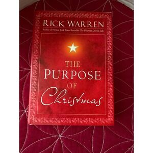 The Purpose of Christmas Rick Warren Hardcover Book 9781416559009 Religion